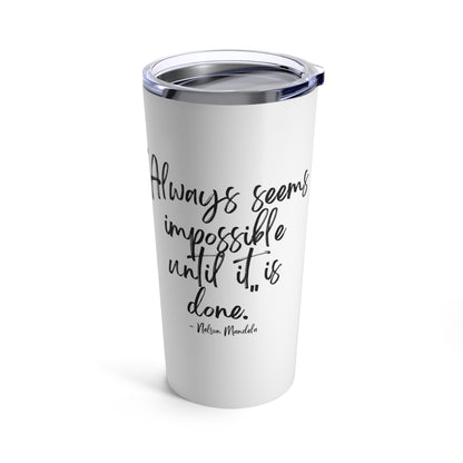 Inspirational Stainless Steel Tumbler - 20oz Ignite Your Motivation with Every Sip!