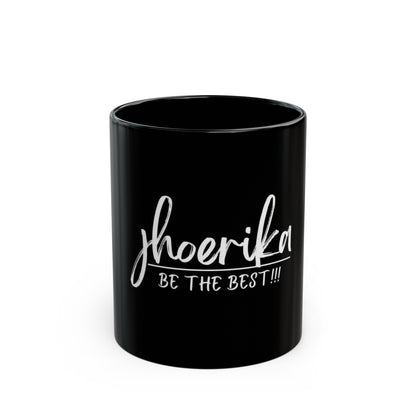 Jhoerika.com "Be The Best" Black Ceramic Mug