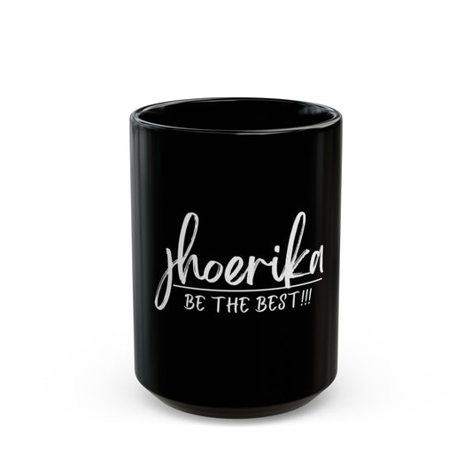 Jhoerika.com "Be The Best" Black Ceramic Mug