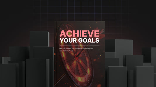 Achieve Your Goals - Bundle Ebook, Video, & Audio Course